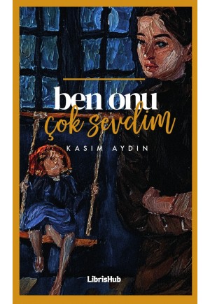 Ben Onu Çok Sevdim Ben Onu Çok Sevdim